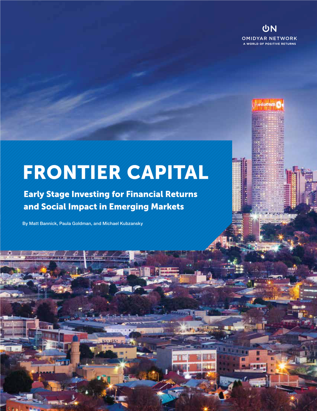 FRONTIER CAPITAL Early Stage Investing for Financial Returns and Social Impact in Emerging Markets