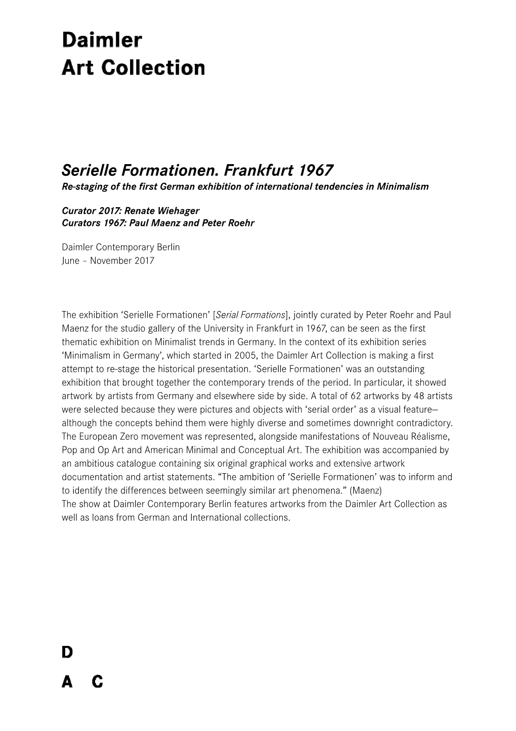 Serielle Formationen. Frankfurt 1967 Re-Staging of the First German Exhibition of International Tendencies in Minimalism