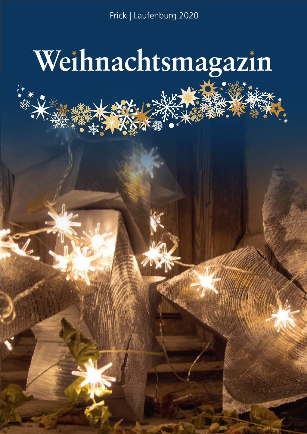 Frick | Laufenburg 2020 «Die Besondere Weihnachtsatmosphäre» Frick Und Laufenburg Im Adventskleid