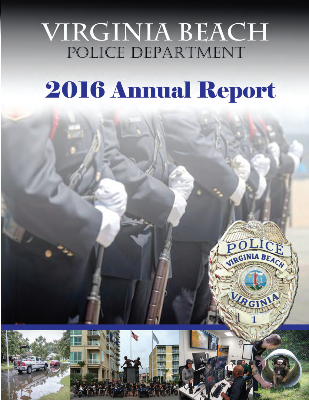 Virginia Beach Police Department 2016 Annual Report 1 Mayor William D