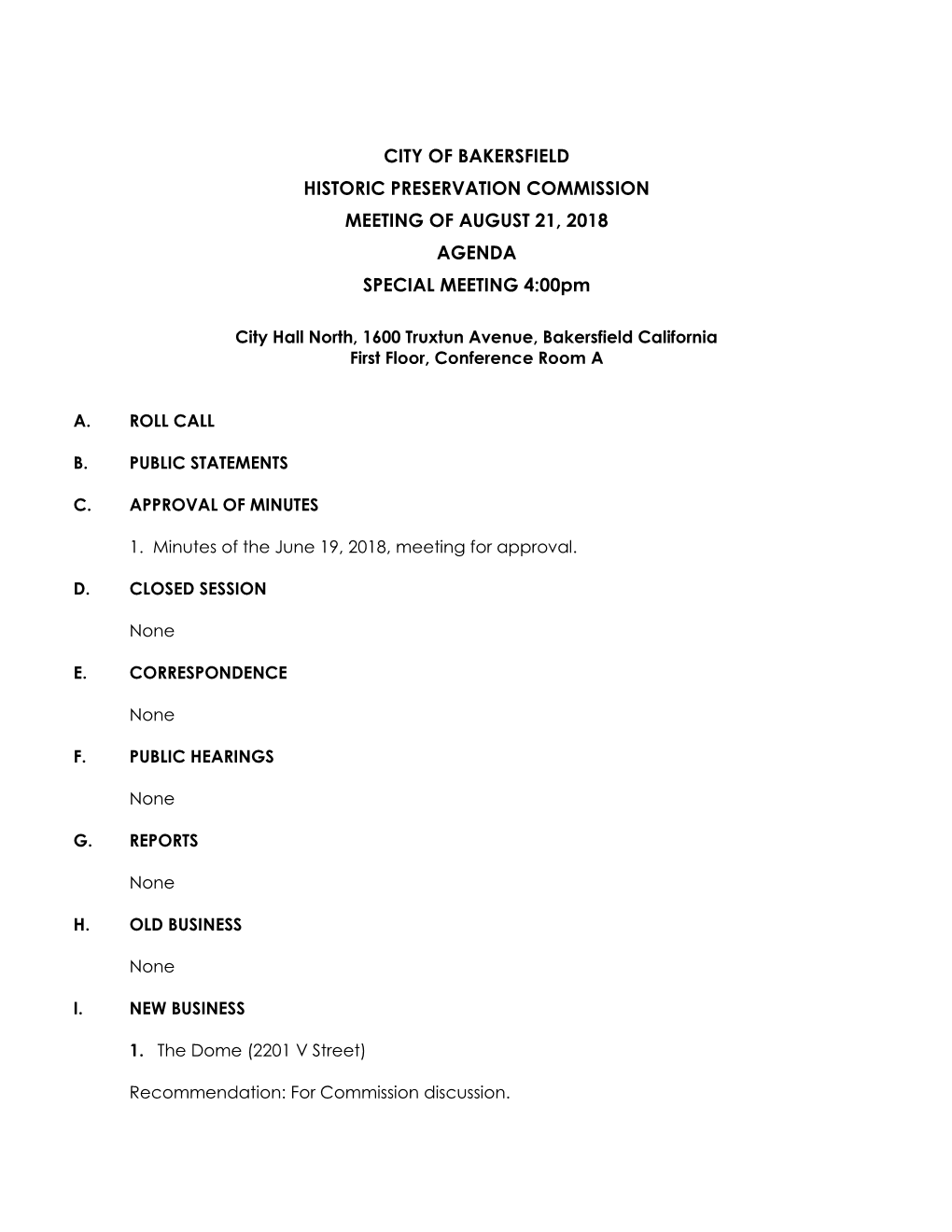 CITY of BAKERSFIELD HISTORIC PRESERVATION COMMISSION MEETING of AUGUST 21, 2018 AGENDA SPECIAL MEETING 4:00Pm