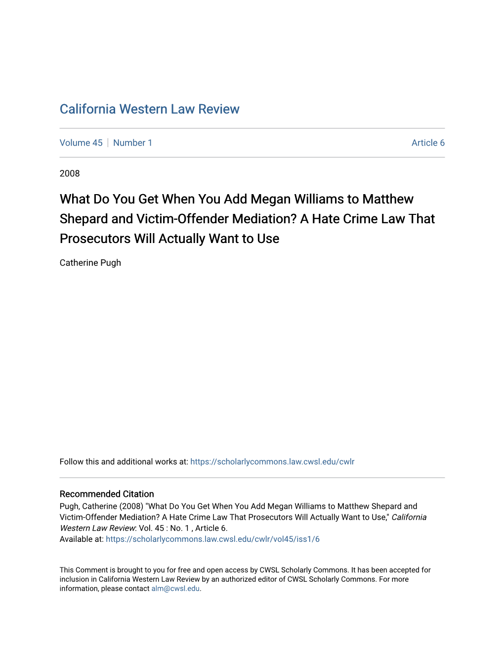 What Do You Get When You Add Megan Williams to Matthew Shepard and Victim-Offender Mediation? a Hate Crime Law That Prosecutors Will Actually Want to Use