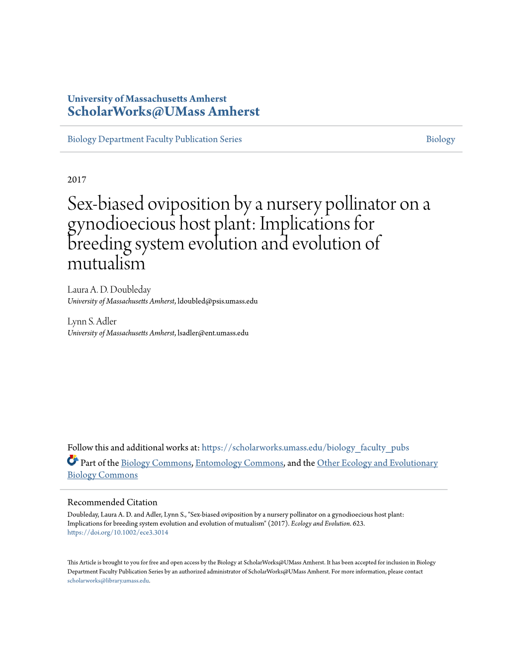 Sex-Biased Oviposition by a Nursery Pollinator on a Gynodioecious Host Plant: Implications for Breeding System Evolution and Evolution of Mutualism Laura A