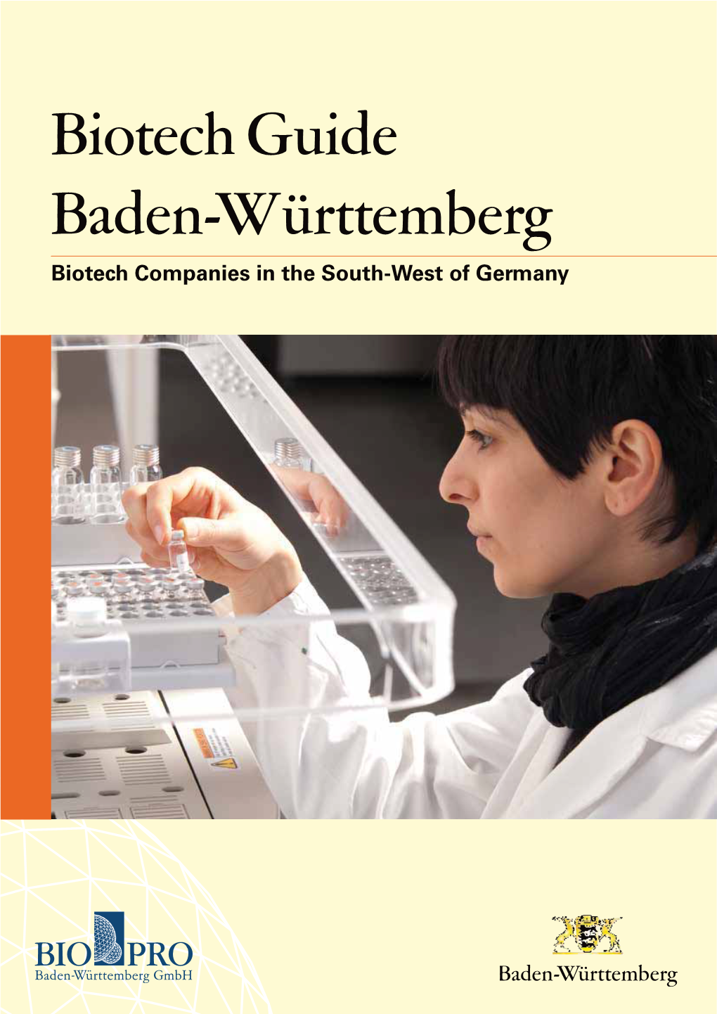 Biotech Guide Baden-Württemberg Biotech Companies in the South-West of Germany BIOPRO Baden-Württemberg