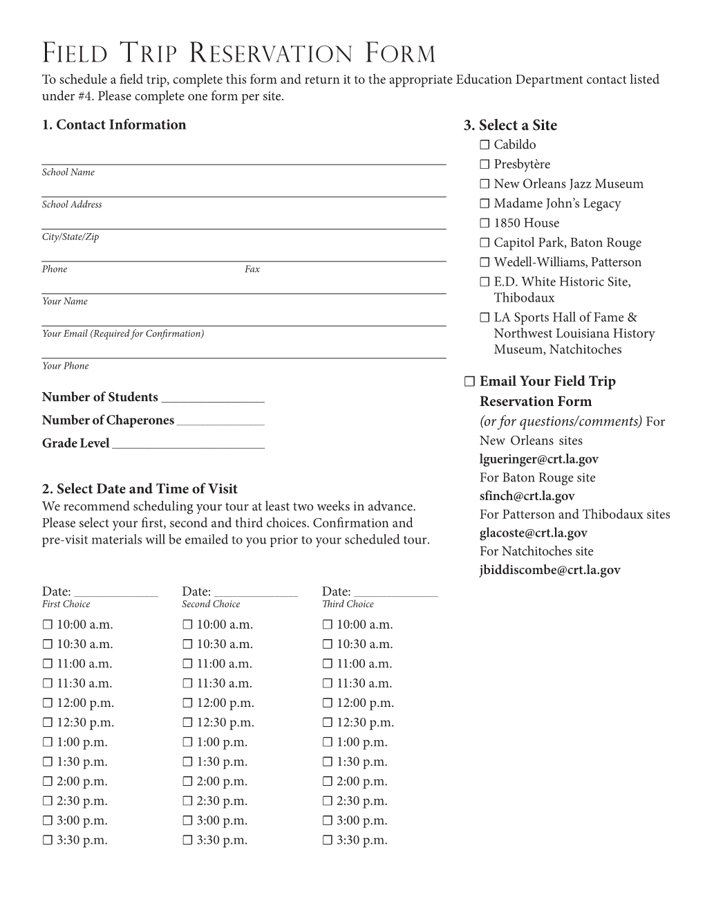 Field Trip Reservation Form to Schedule a Field Trip, Complete This Form and Return It to the Appropriate Education Department Contact Listed Under #4