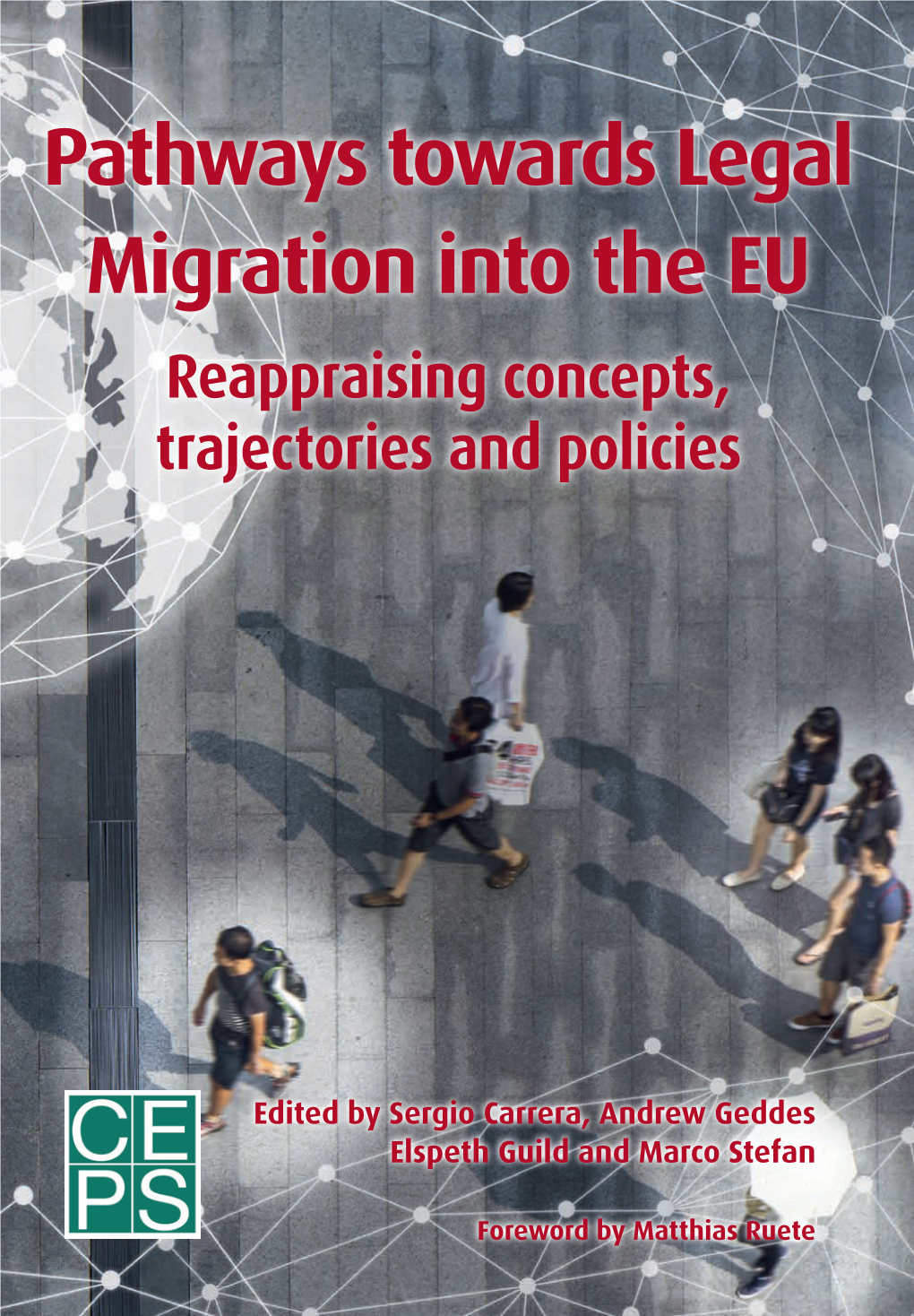 Pathways Towards Legal Migration Into the Eu