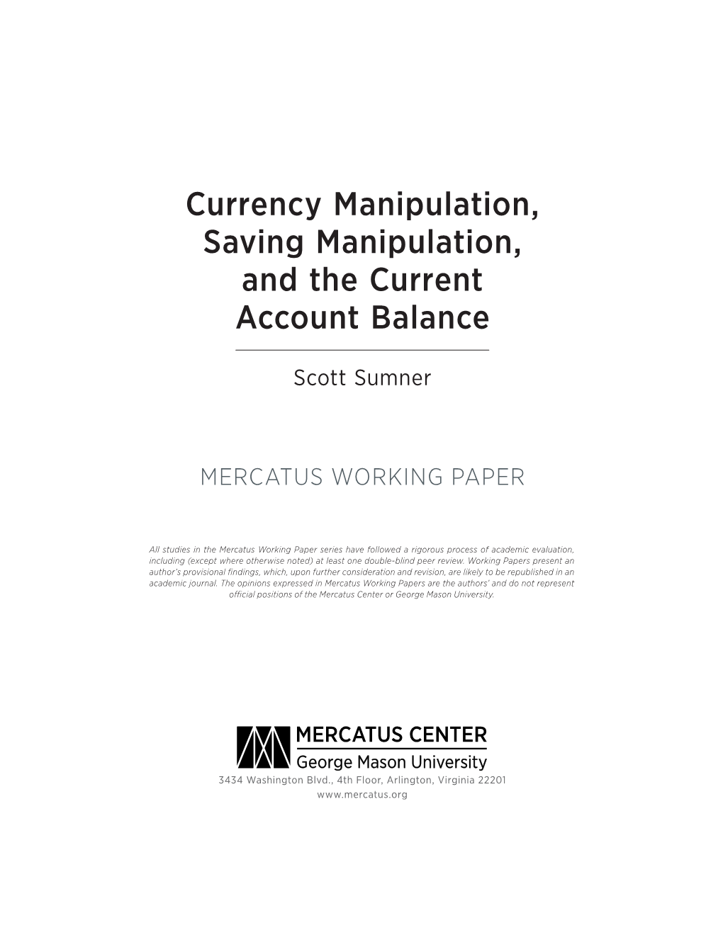 Currency Manipulation, Saving Manipulation, and the Current Account Balance