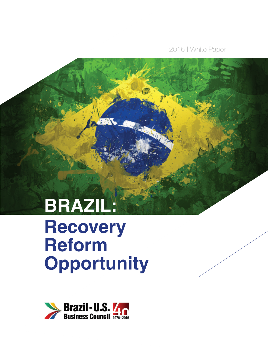 BRAZIL: Recovery Reform Opportunity Foreword