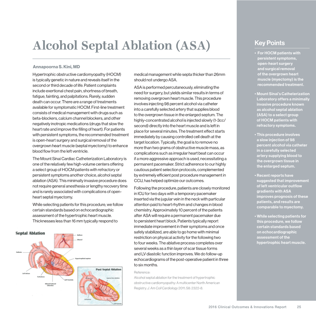 Alcohol Septal Ablation (ASA) Key Points • For HOCM Patients with Persistent Symptoms, Open-Heart Surgery Annapoorna S