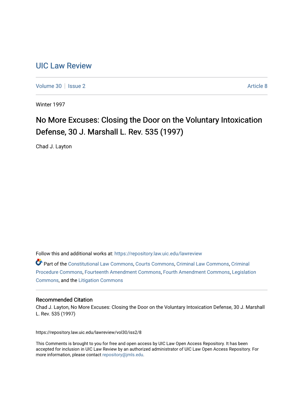 Closing the Door on the Voluntary Intoxication Defense, 30 J. Marshall L. Rev. 535 (1997)