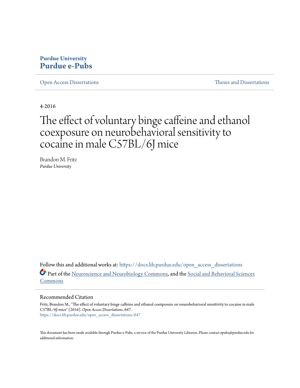 The Effect of Voluntary Binge Caffeine and Ethanol Coexposure On