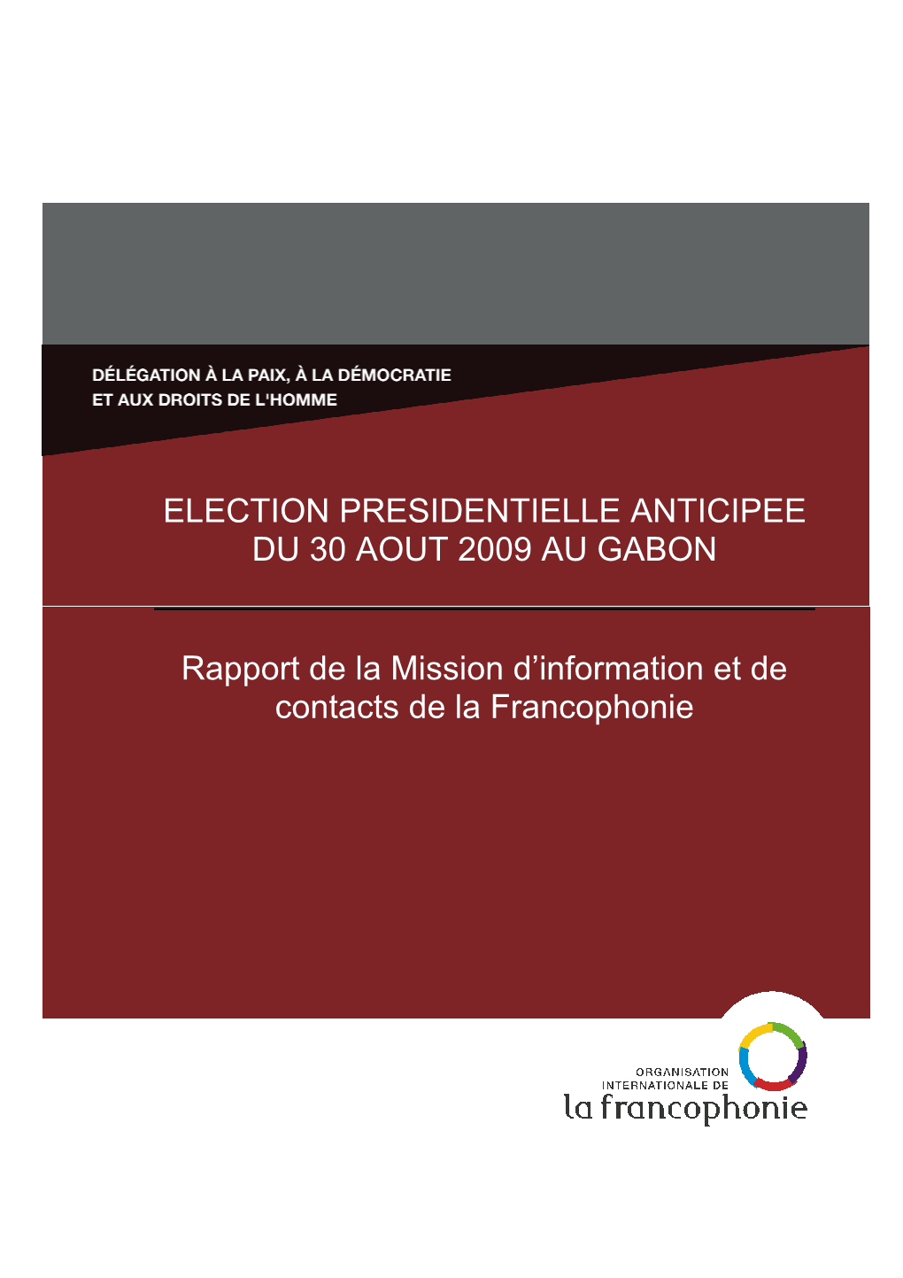 Election Presidentielle Anticipee Du 30 Aout 2009 Au Gabon