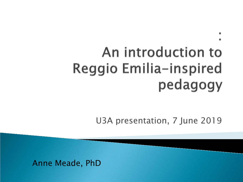 Reggio Emilia: an Introduction to Its Philosophy and Pedagogy