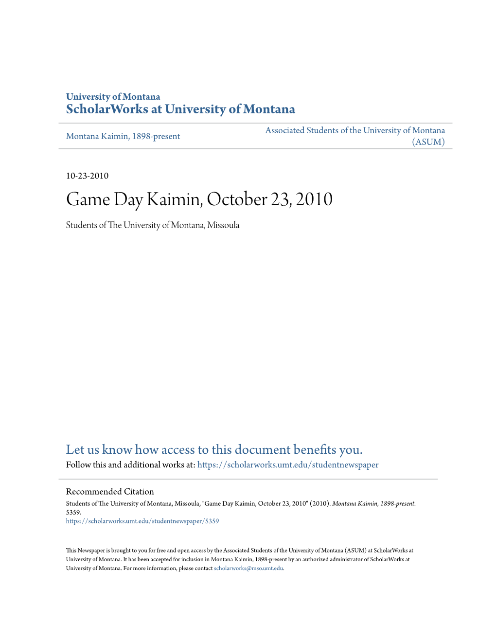 Game Day Kaimin, October 23, 2010 Students of the Niu Versity of Montana, Missoula