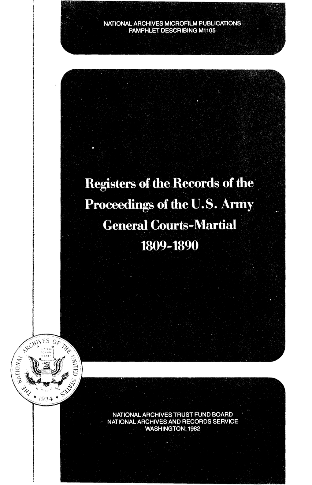 Registers of the Records of the Proceedings of the U.S. Army General Courts-Martial 1809-1890