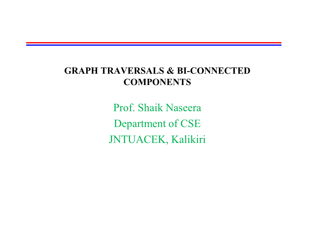 Prof. Shaik Naseera Department of CSE JNTUACEK, Kalikiri