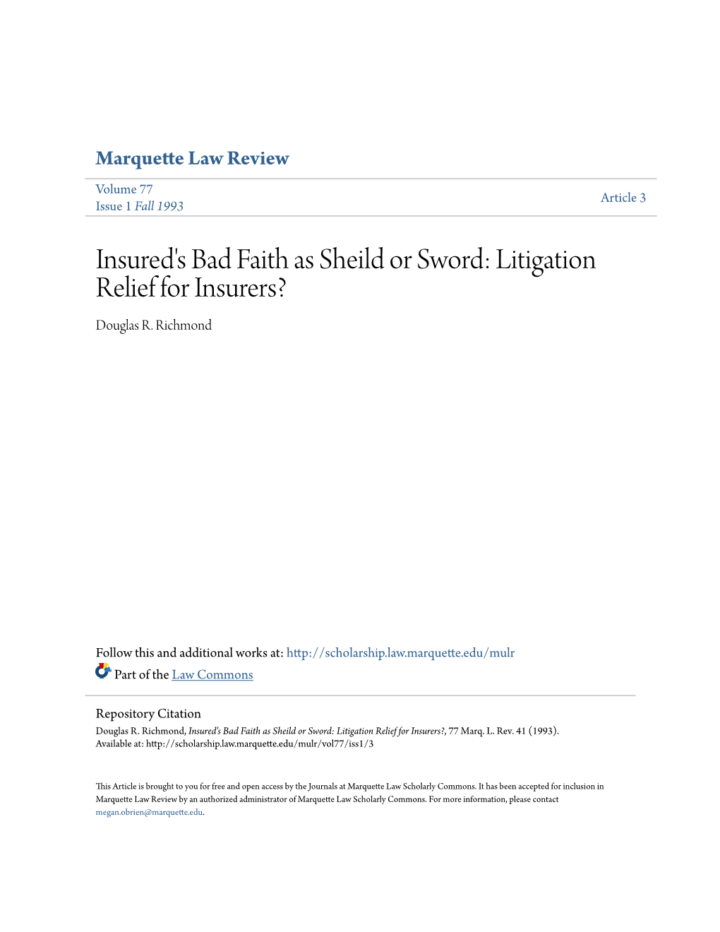 Insured's Bad Faith As Sheild Or Sword: Litigation Relief for Insurers? Douglas R
