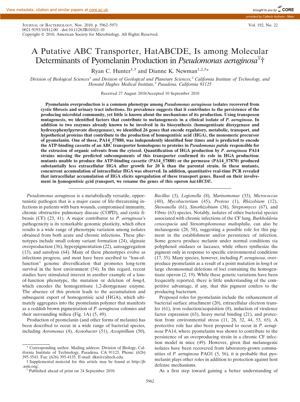 A Putative ABC Transporter, Hatabcde, Is Among Molecular Determinants of Pyomelanin Production in Pseudomonas Aeruginosaᰔ† Ryan C