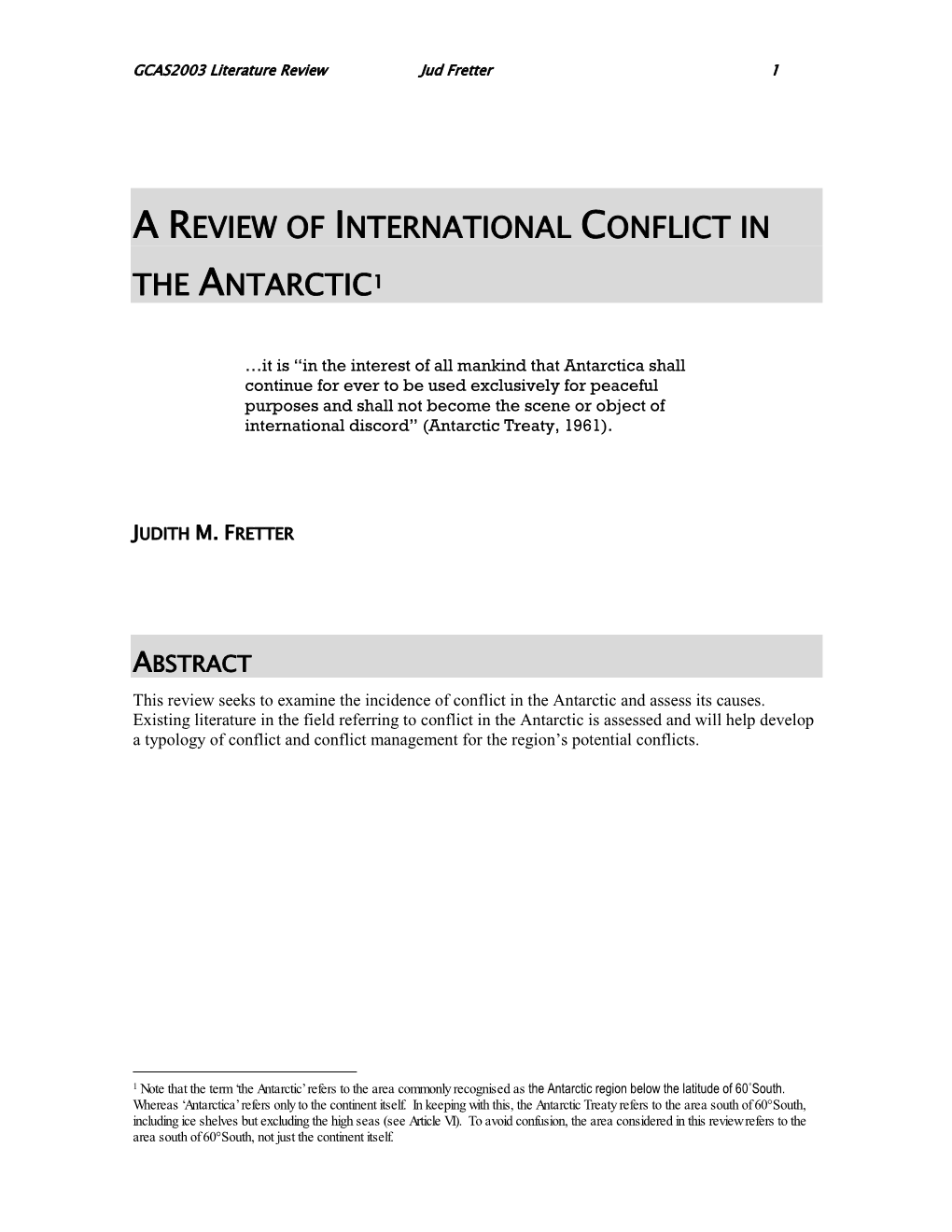 A Review of International Conflict in the Antarctic1