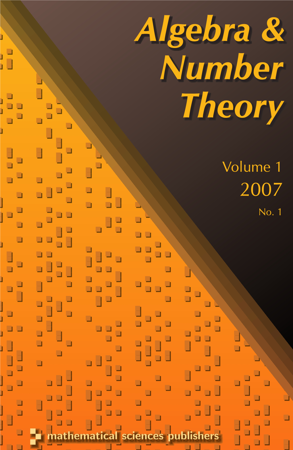 Algebra & Number Theory Vol 1 Issue 1, 2007