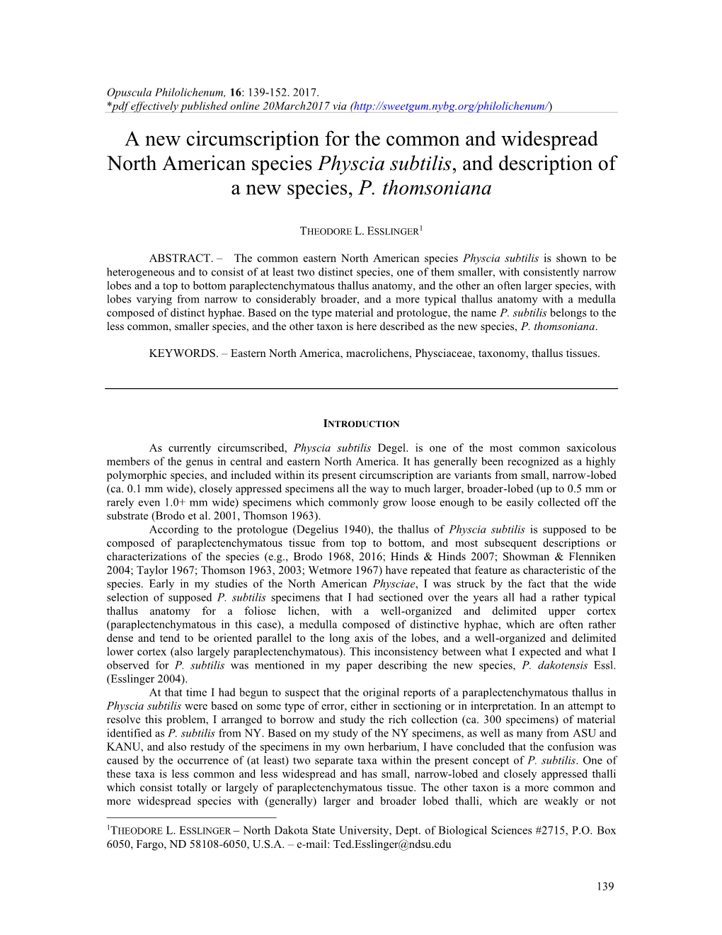 A New Circumscription for the Common and Widespread North American Species Physcia Subtilis, and Description of a New Species, P