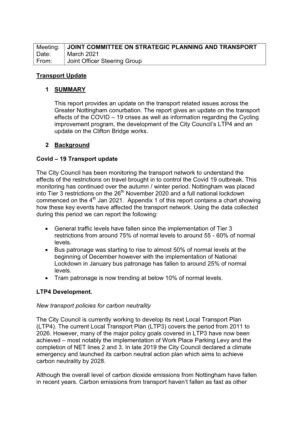 Meeting: Date: From: JOINT COMMITTEE on STRATEGIC PLANNING and TRANSPORT March 2021 Joint Officer Steering Group Transport Updat