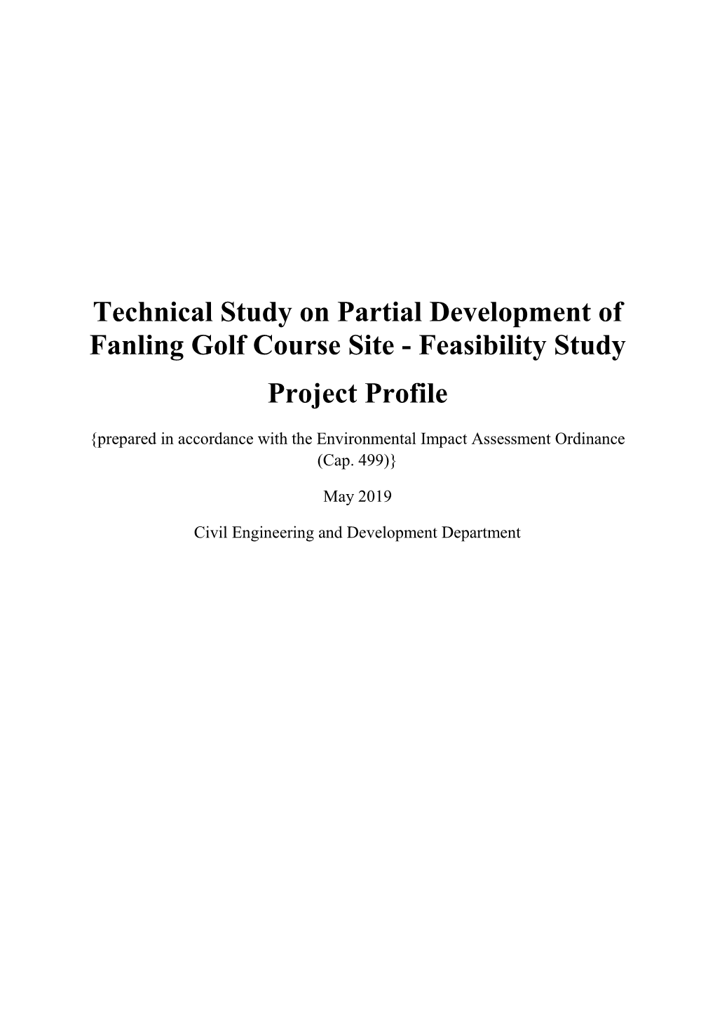 Technical Study on Partial Development of Fanling Golf Course Site - Feasibility Study Project Profile