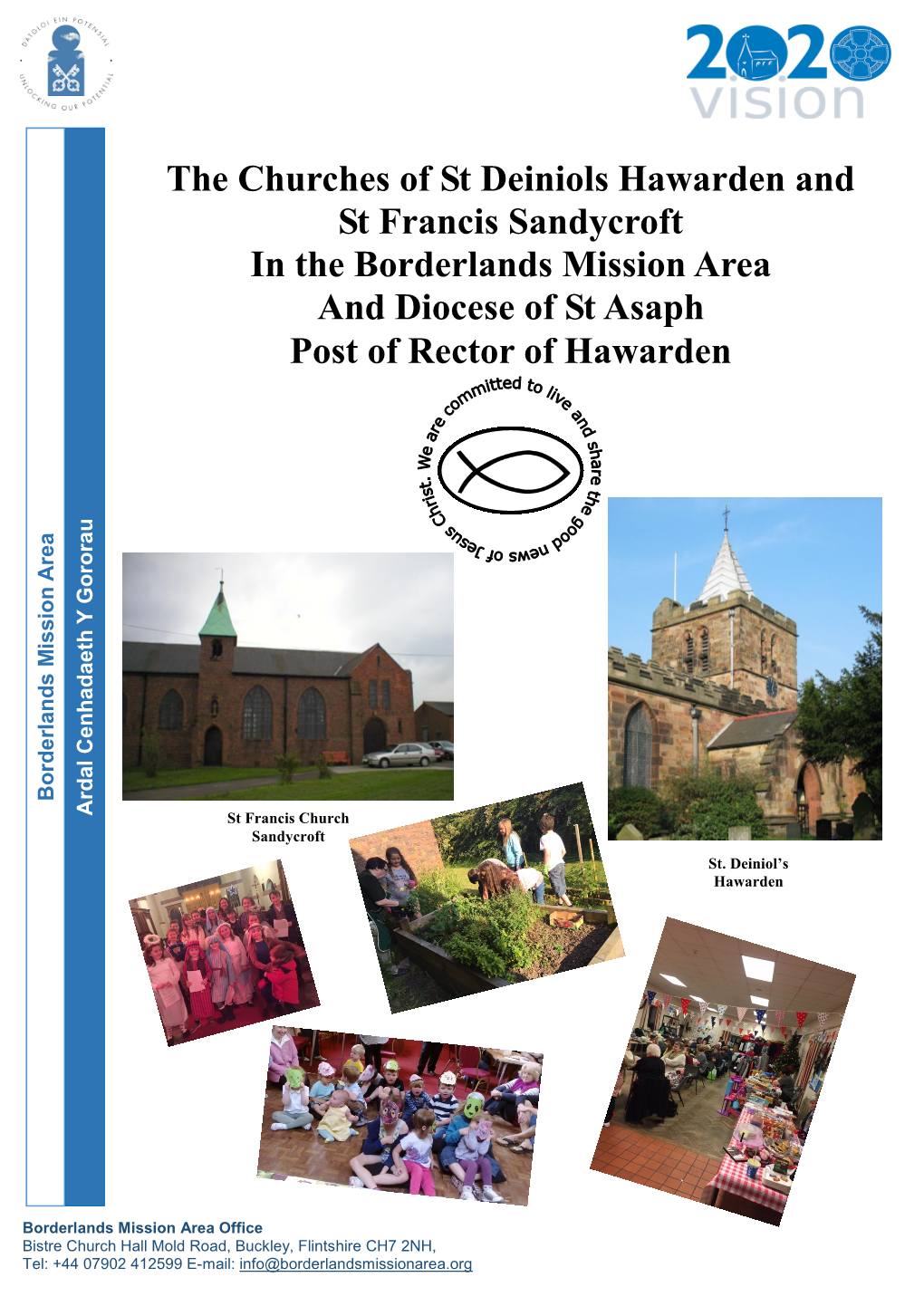 The Churches of St Deiniols Hawarden and St Francis Sandycroft in the Borderlands Mission Area and Diocese of St Asaph Post of Rector of Hawarden