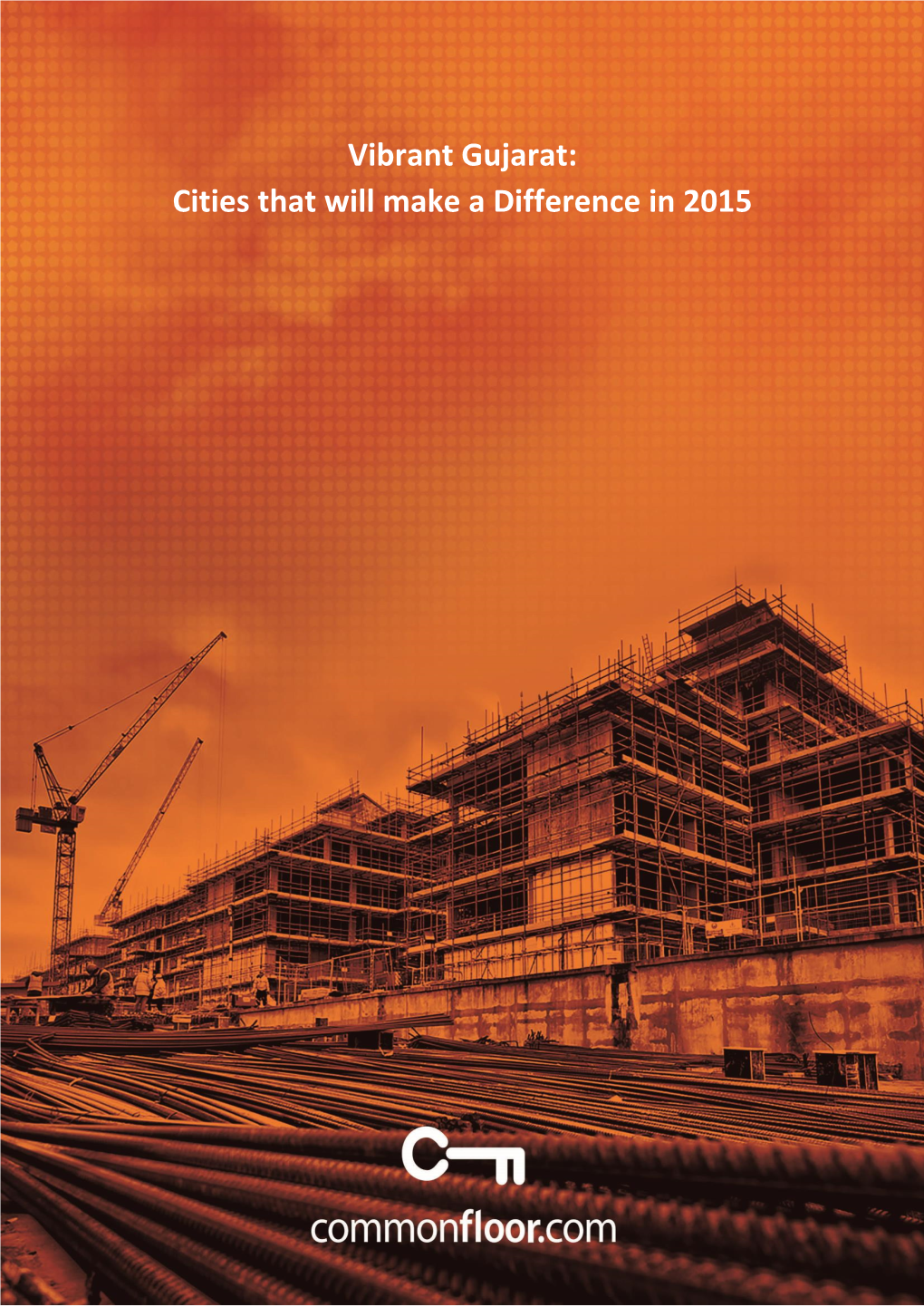 Vibrant Gujarat: Cities That Will Make a Difference in 2015