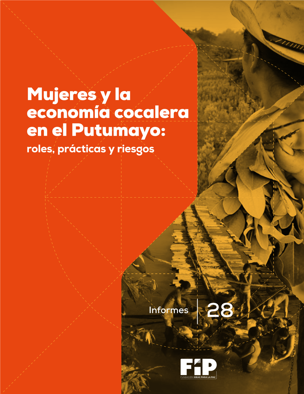 Mujeres Y La Economía Cocalera En El Putumayo: Roles, Prácticas Y Riesgos