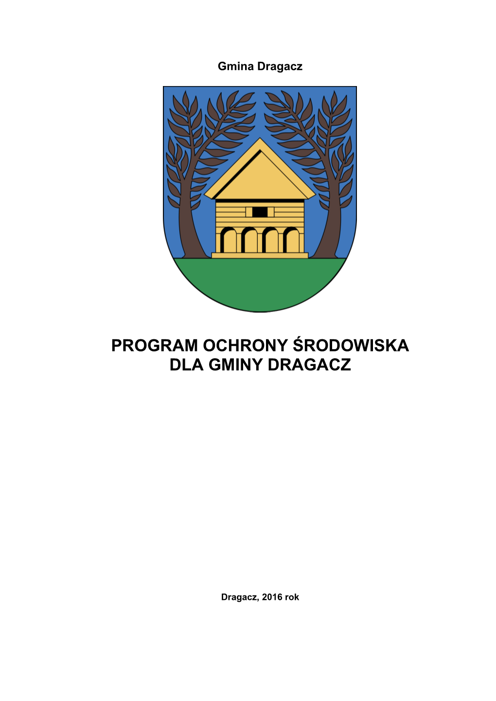 Program Ochrony Środowiska Dla Gminy Dragacz