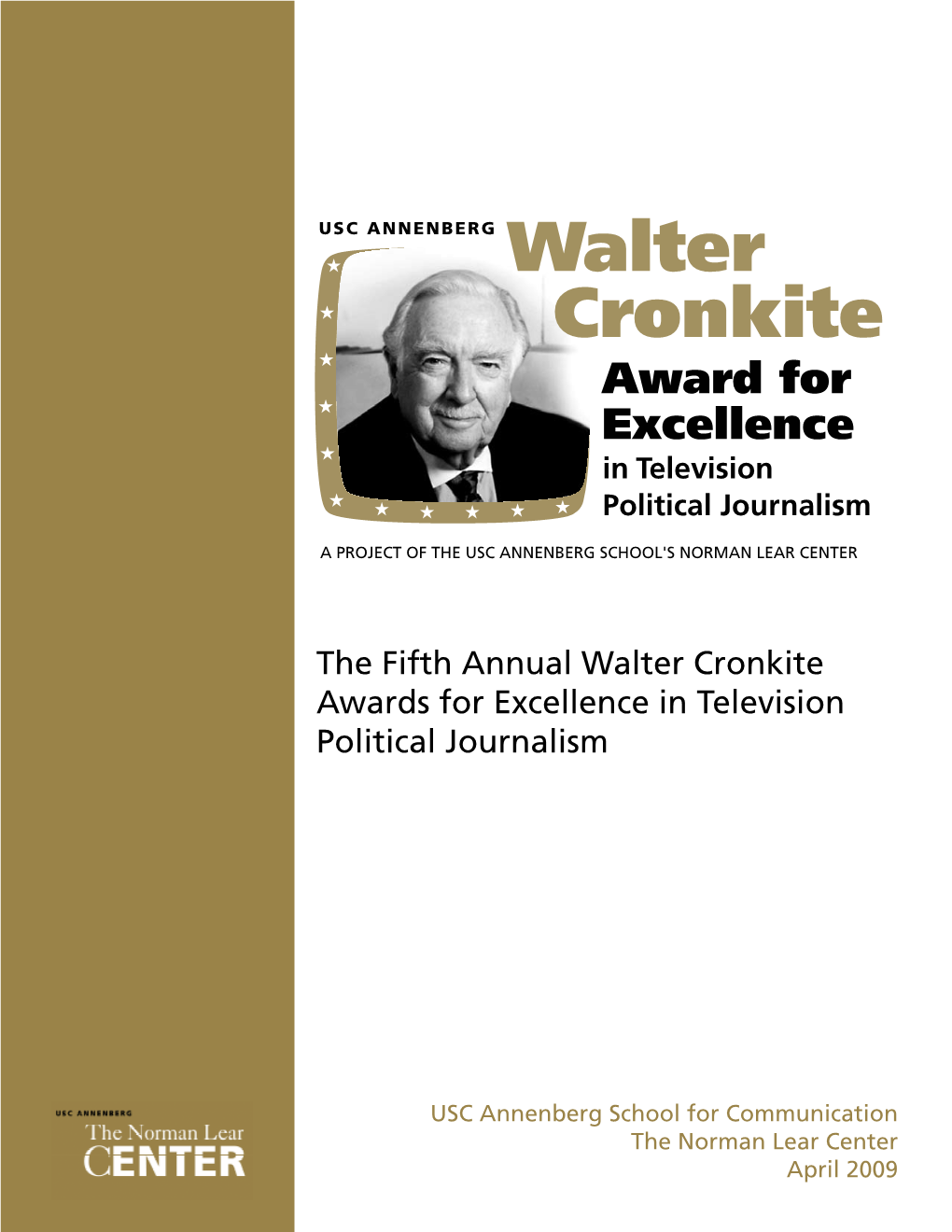 The Fifth Annual Walter Cronkite Awards for Excellence in Television Political Journalism