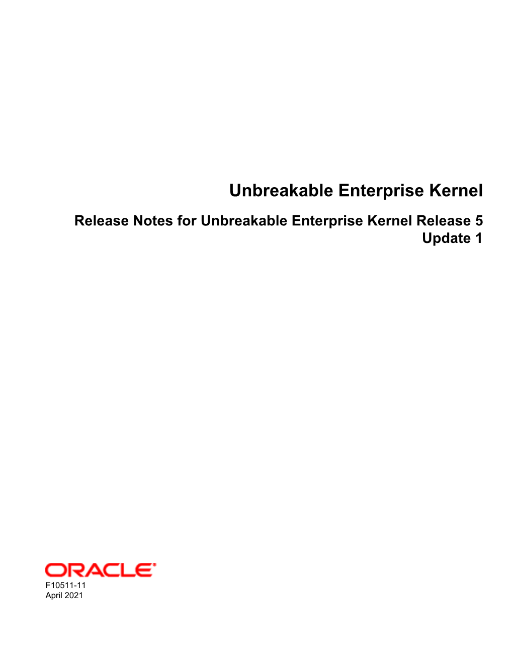 Unbreakable Enterprise Kernel Release Notes for Unbreakable Enterprise Kernel Release 5 Update 1