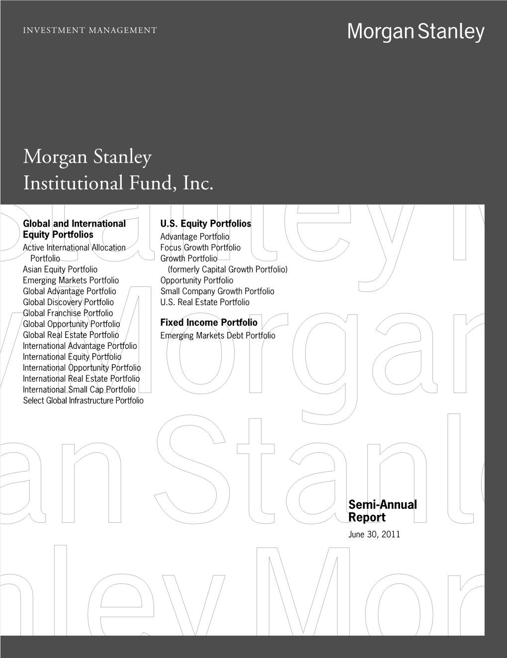 Morgan Stanley Institutional Fund, Inc, Annual Report, June 30, 2011