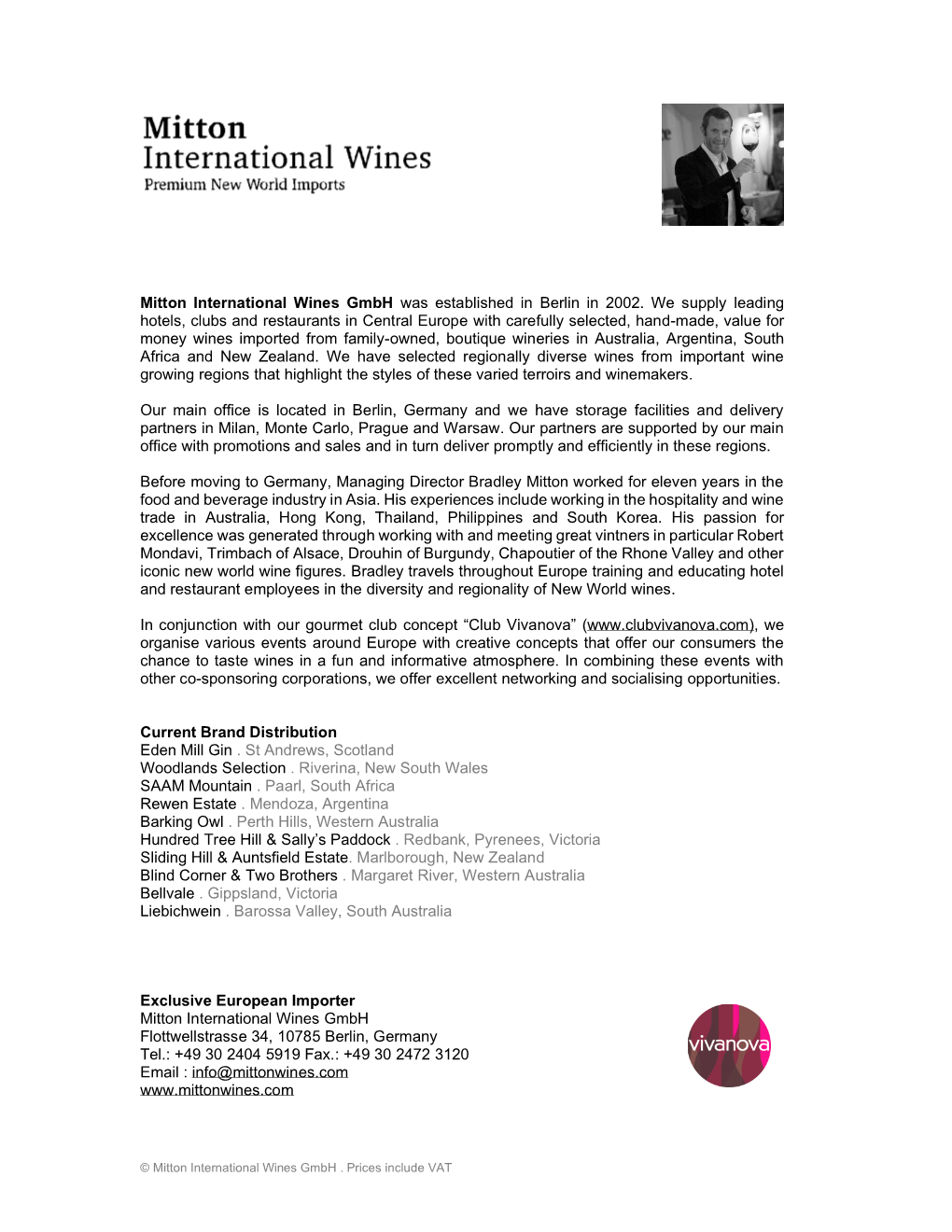 Mitton International Wines Gmbh Was Established in Berlin in 2002. We