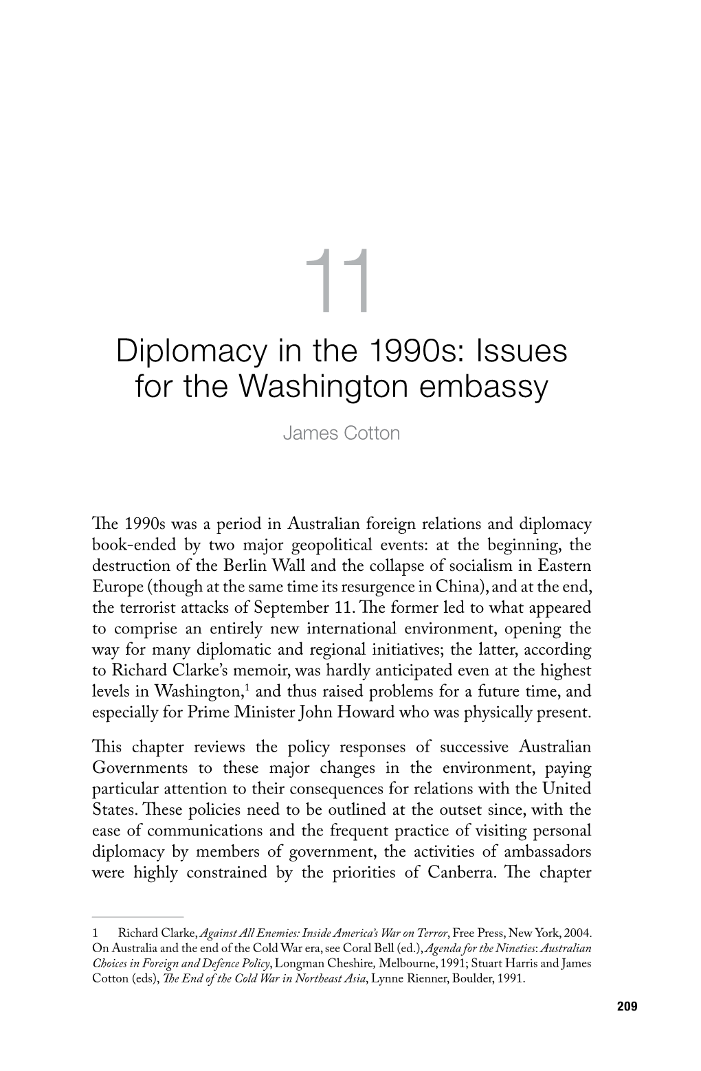 Diplomacy in the 1990S: Issues for the Washington Embassy James Cotton