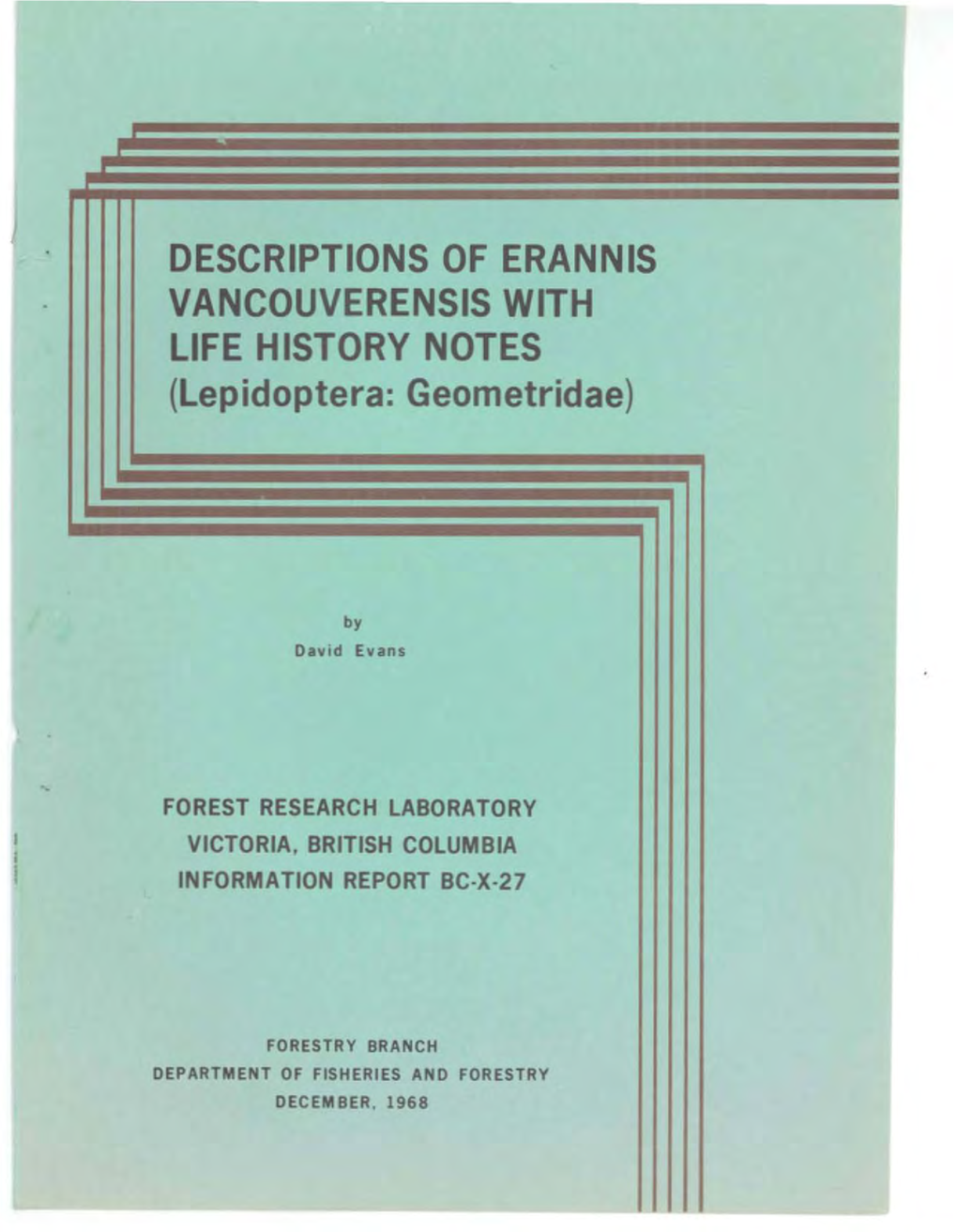 DESCRIPTIONS of ERANNIS VANCOUVERENSIS with LIFE HISTORY NOTES (Lepidoptera: Geometridae)
