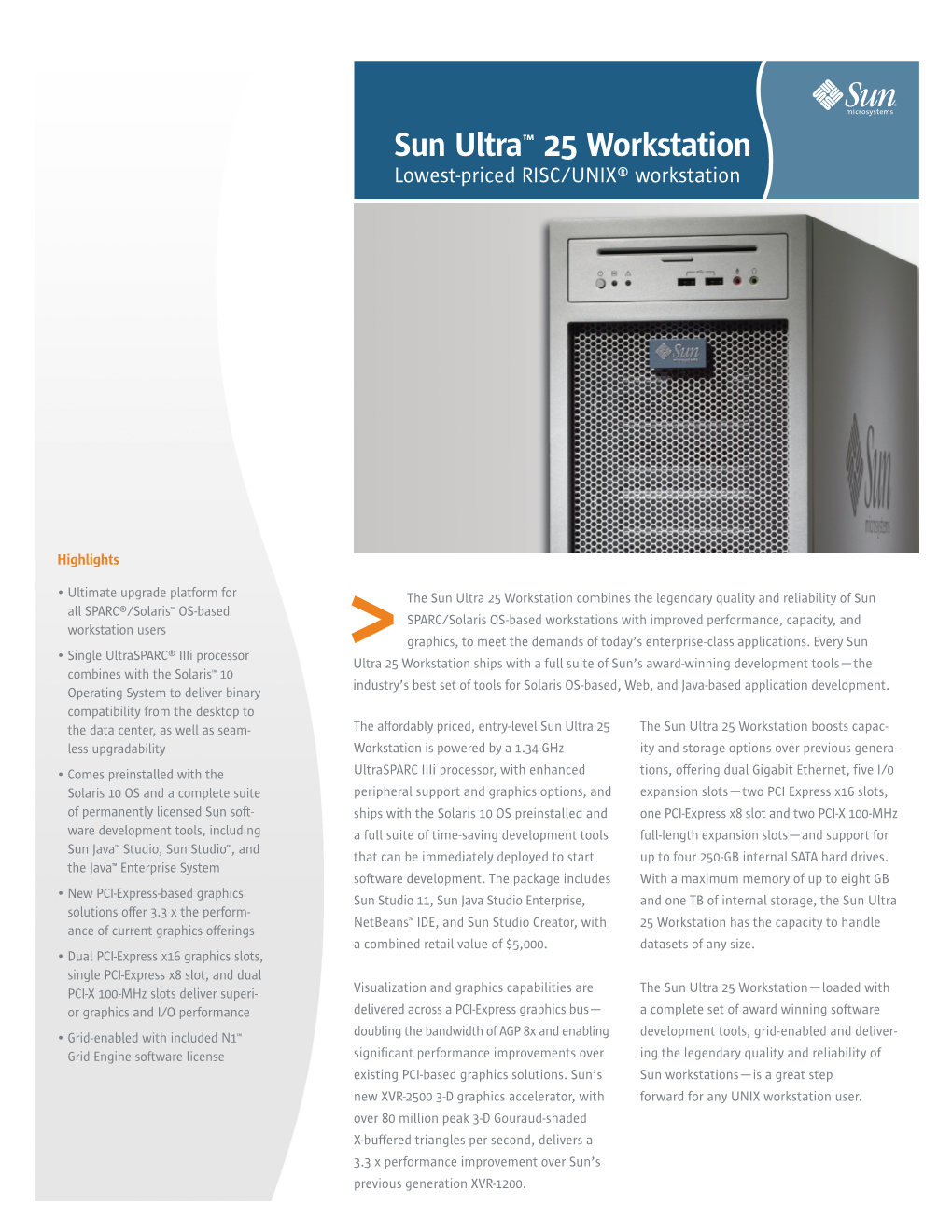 Sun Ultra™ 25 Workstation Lowest-Priced RISC/UNIX® Workstation