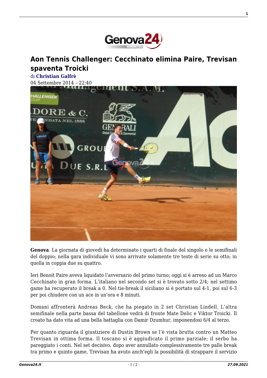 Aon Tennis Challenger: Cecchinato Elimina Paire, Trevisan Spaventa Troicki Di Christian Galfrè 04 Settembre 2014 – 22:40