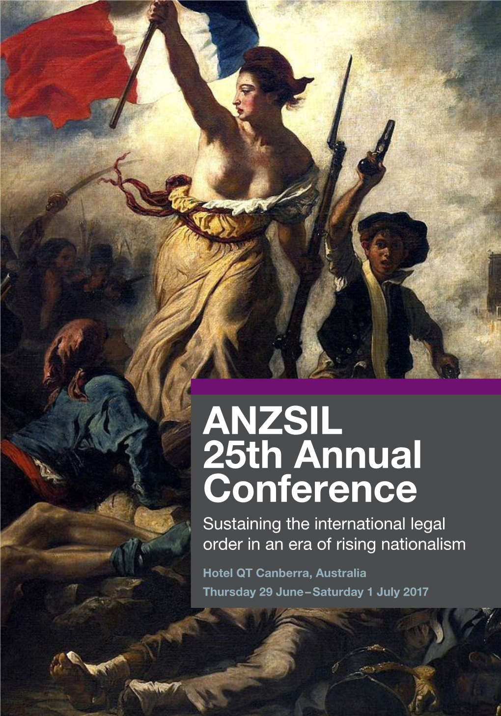 ANZSIL 25Th Annual Conference Sustaining the International Legal Order in an Era of Rising Nationalism