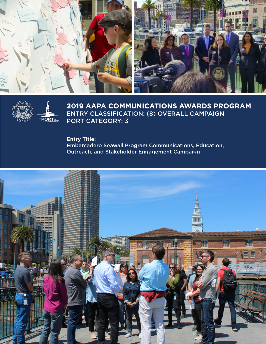 Embarcadero Seawall Program Communications, Education, Outreach, and Stakeholder Engagement Campaign Sfseawall.Com @Portofsanfrancisco @Sf Port @Sfport