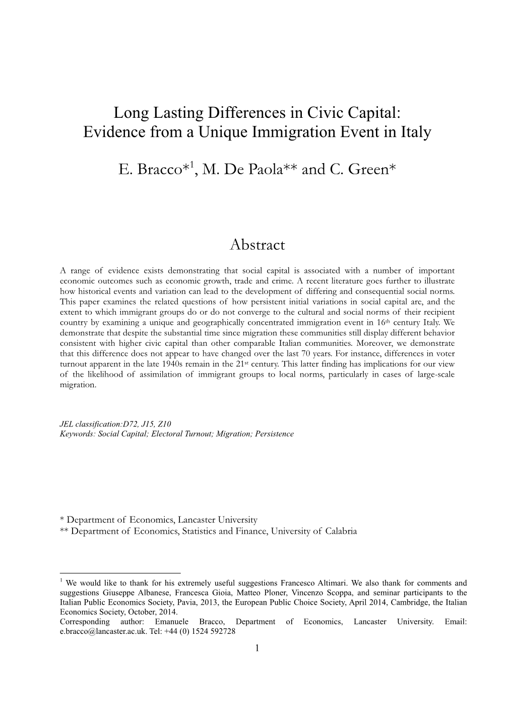 Long Lasting Differences in Civic Capital: Evidence from a Unique Immigration Event in Italy