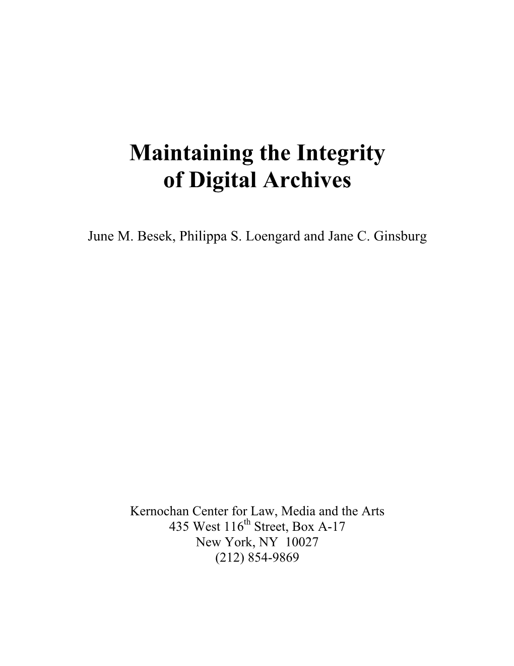 Maintaining the Integrity of Digital Archives