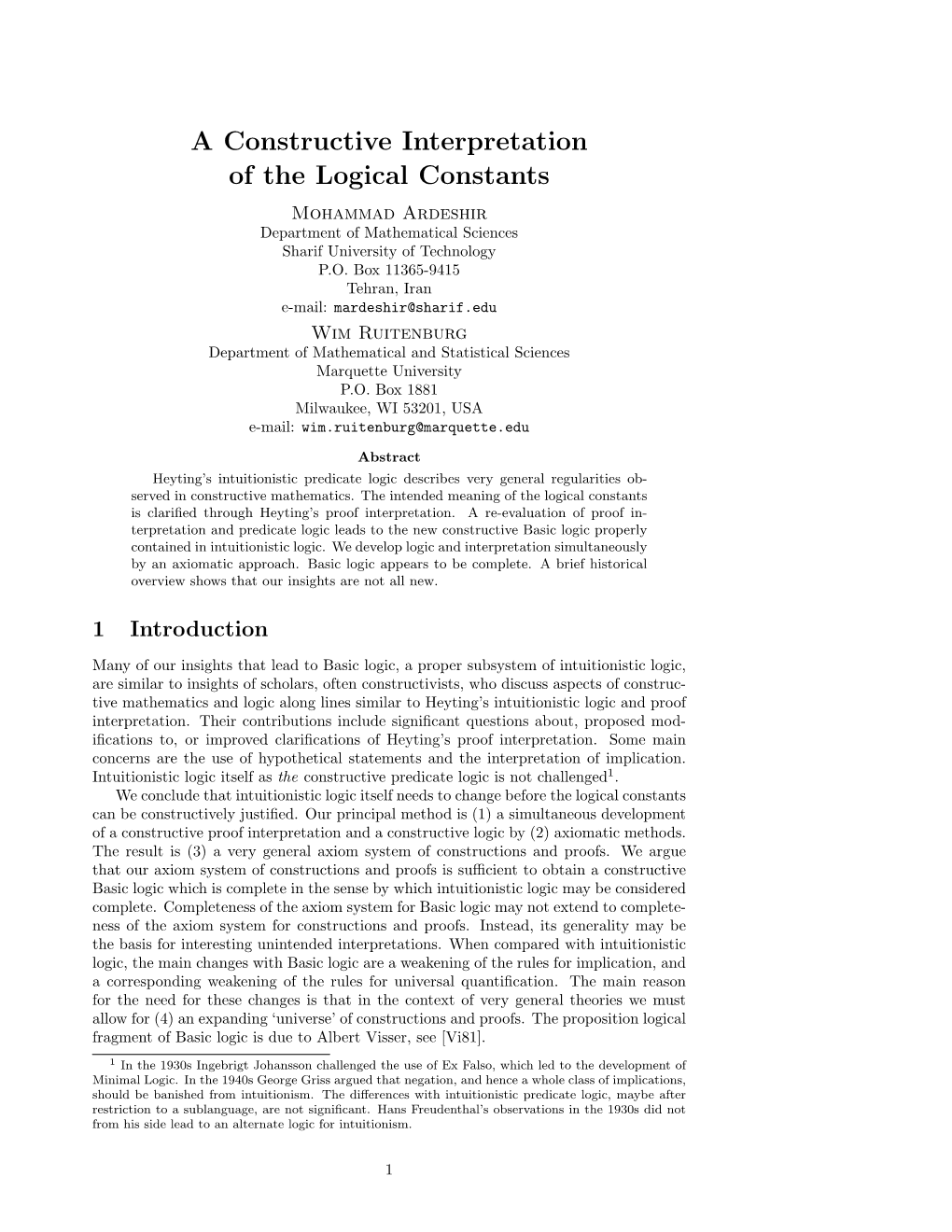 A Constructive Interpretation of the Logical Constants Mohammad Ardeshir Department of Mathematical Sciences Sharif University of Technology P.O