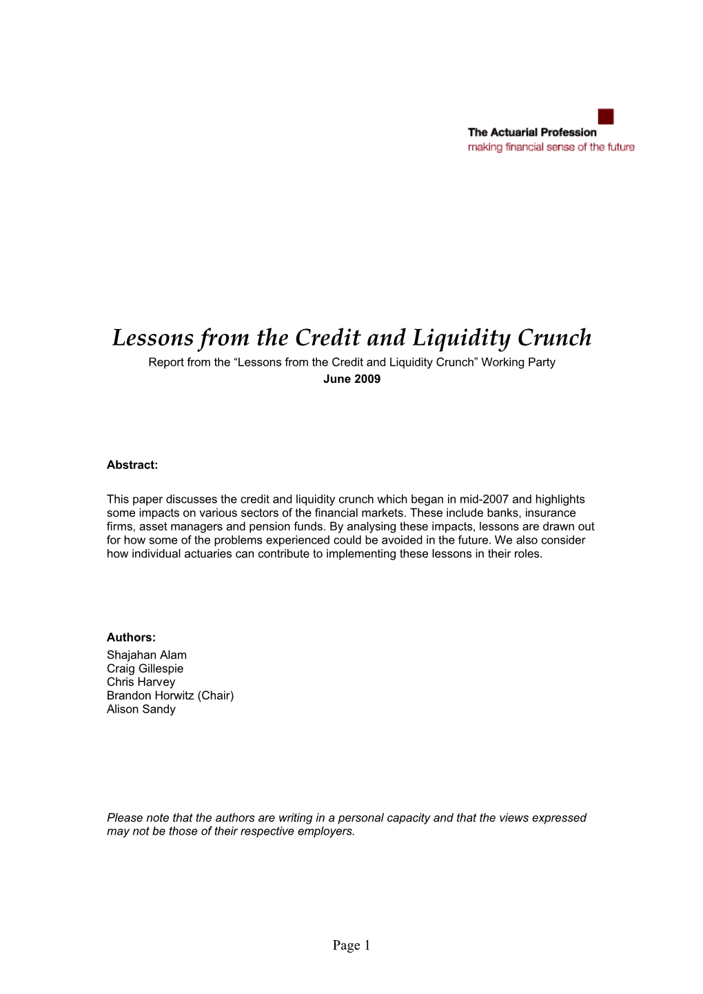 Lessons from the Credit and Liquidity Crunch Report from the “Lessons from the Credit and Liquidity Crunch” Working Party June 2009