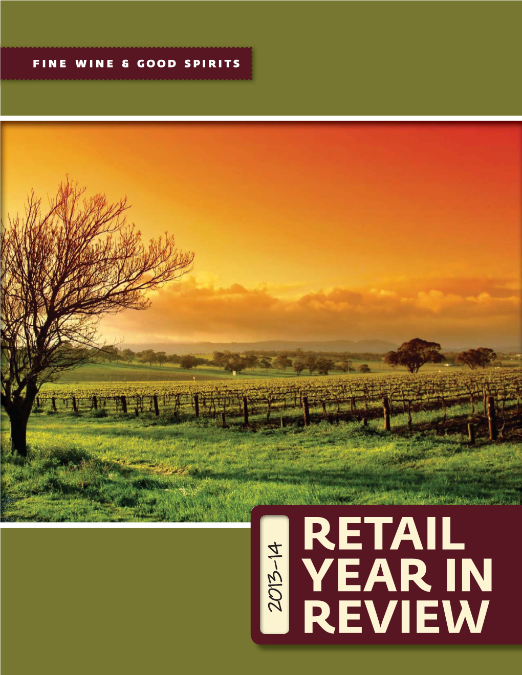 Retail Year in Review, a Detailed Analysis of Wine and Spirits Sales at Fine Wine & Good Spirits Stores in Pennsylvania