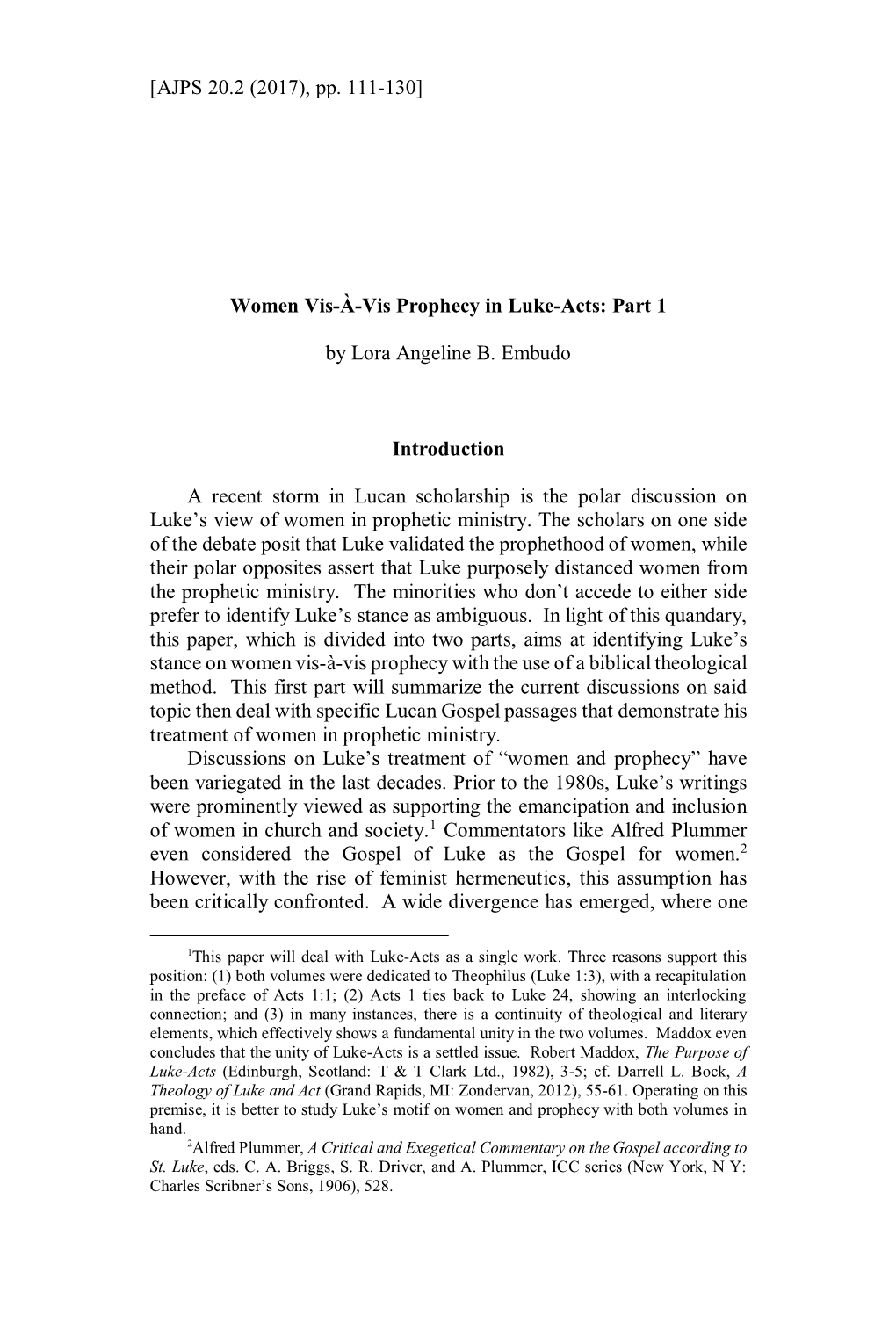 [AJPS 20.2 (2017), Pp. 111-130] Women Vis-À-Vis Prophecy in Luke-Acts: Part 1 by Lora Angeline B. Embudo Introduction a Recent