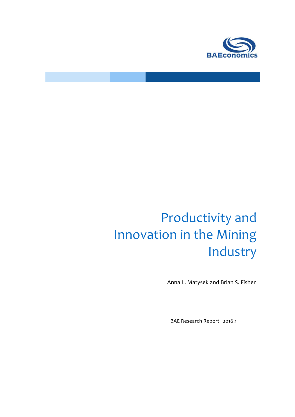 Productivity and Innovation in the Mining Industry