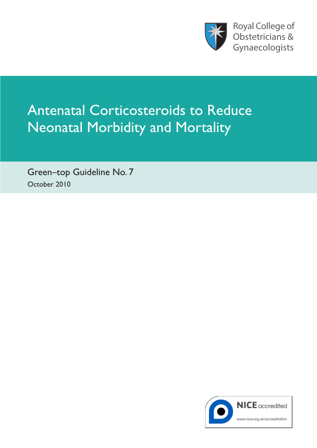 Antenatal Corticosteroids to Reduce Neonatal Morbidity and Mortality