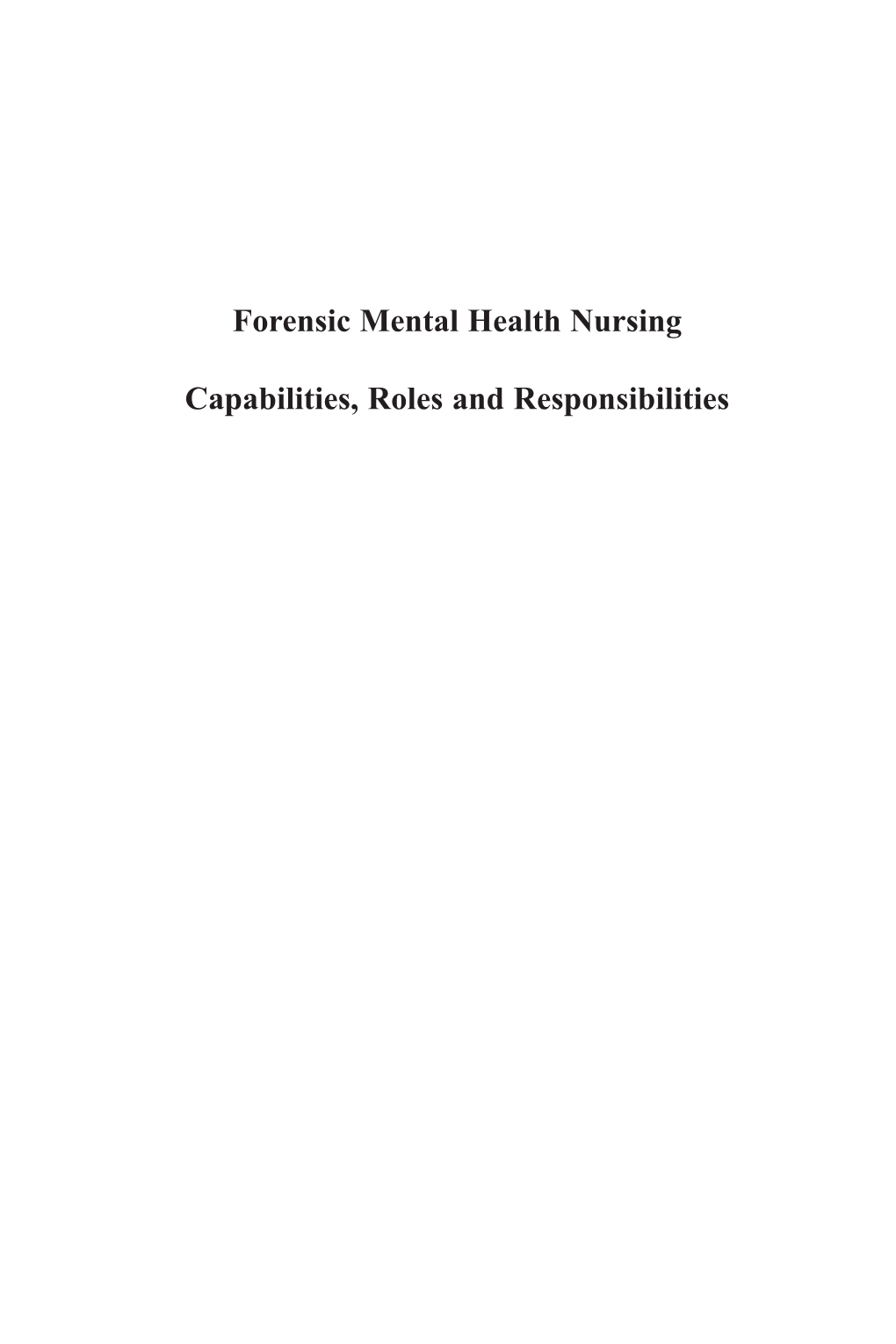 Forensic Mental Health Nursing Capabilities, Roles And